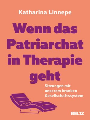 cover image of Wenn das Patriarchat in Therapie geht